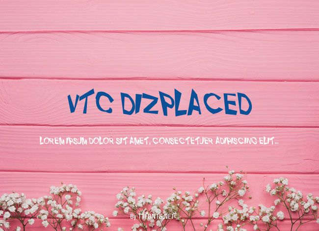 VTC Dizplaced example